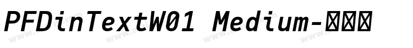 PFDinTextW01 Medium字体转换